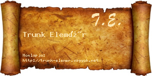 Trunk Elemér névjegykártya